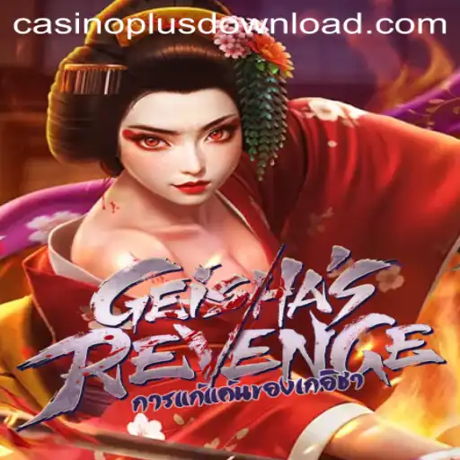 Exploring the Exciting World of GeishasRevenge and Casino Plus